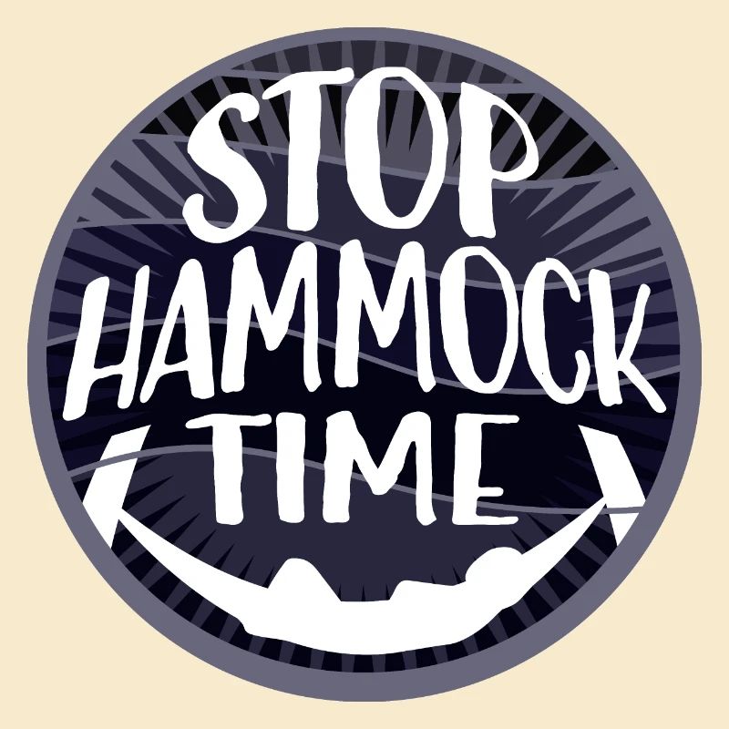 Funny Stop Hammock Time Relaxing Sleeping Camping