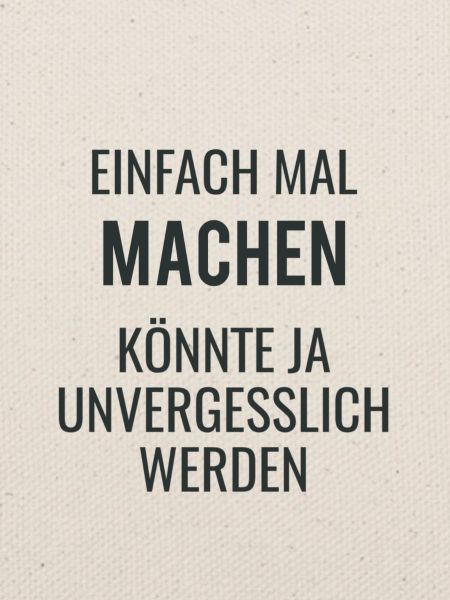 Einfach Mal Machen