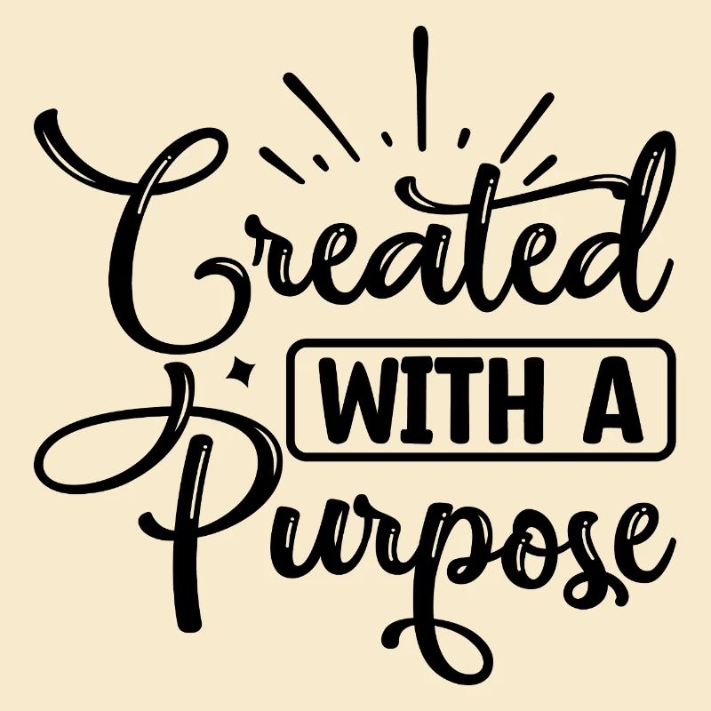 Created With A Purpose