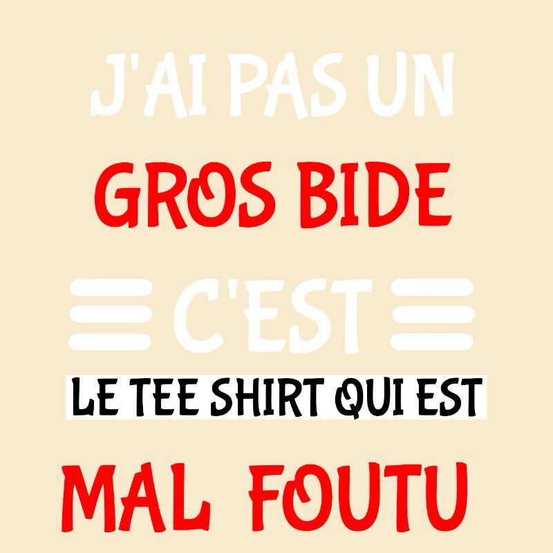 J'ai pas un gros bide