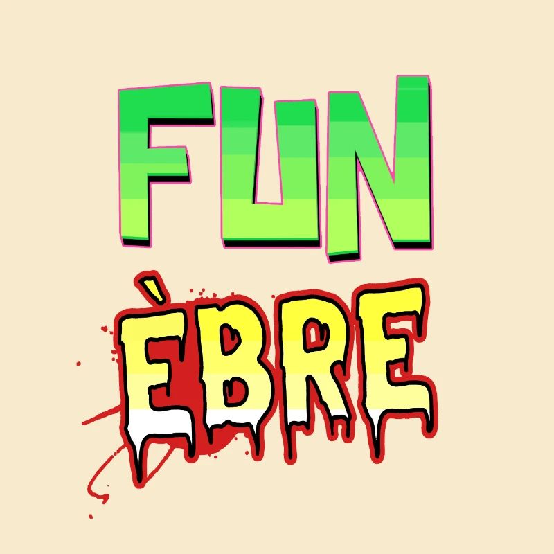 FUN ÈBRE !