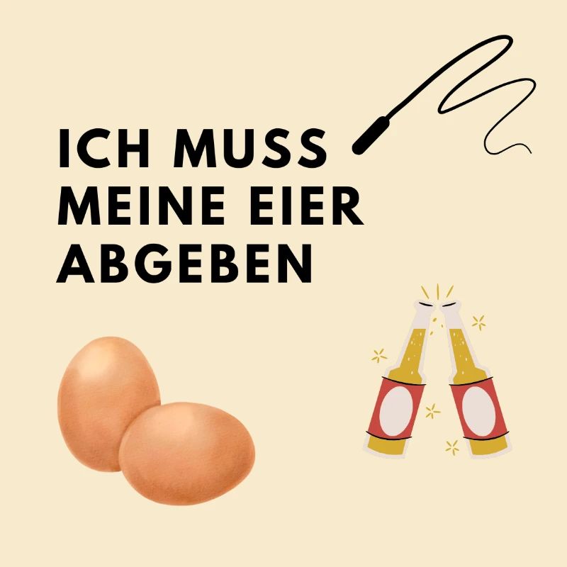 JGA, Eier abgeben, Peitsche, Bier