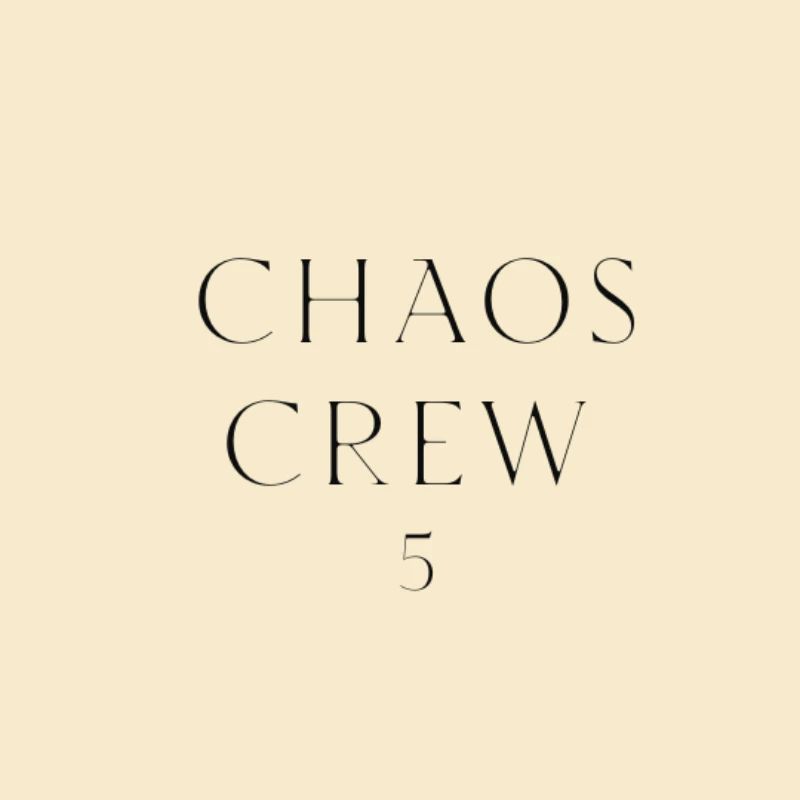 Chaos Crew 5