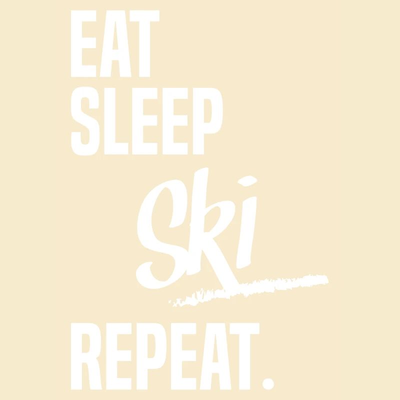 EAT SLEEP SKI