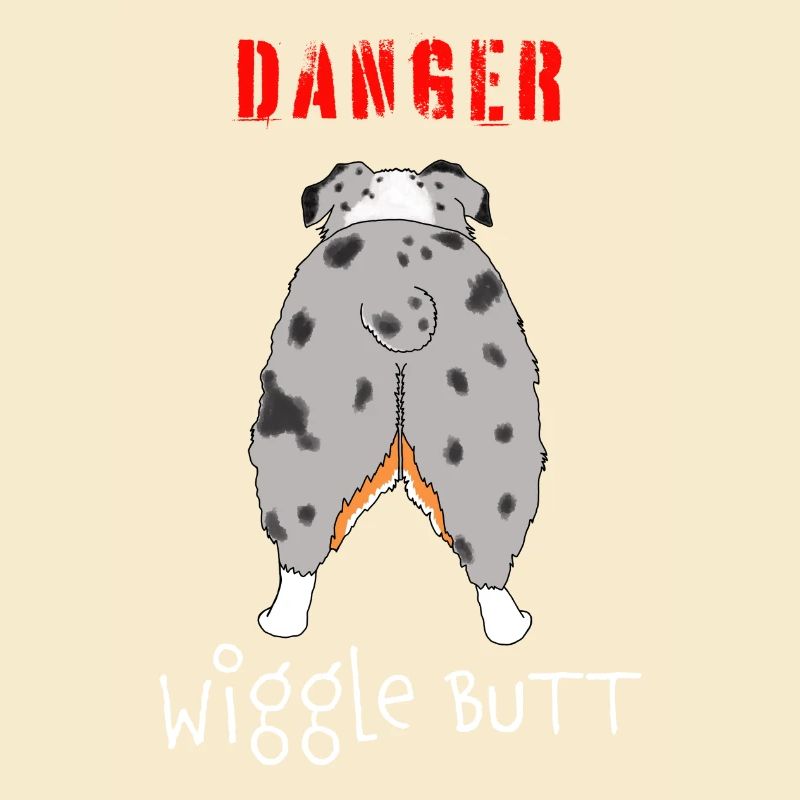 Danger Wiggle Butt Australian Shepherd