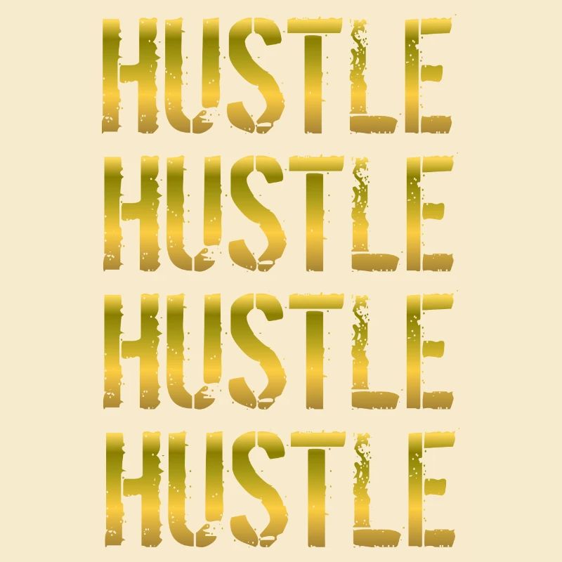 Hustle Hustle Hustle Hustle Hustle Cadeau