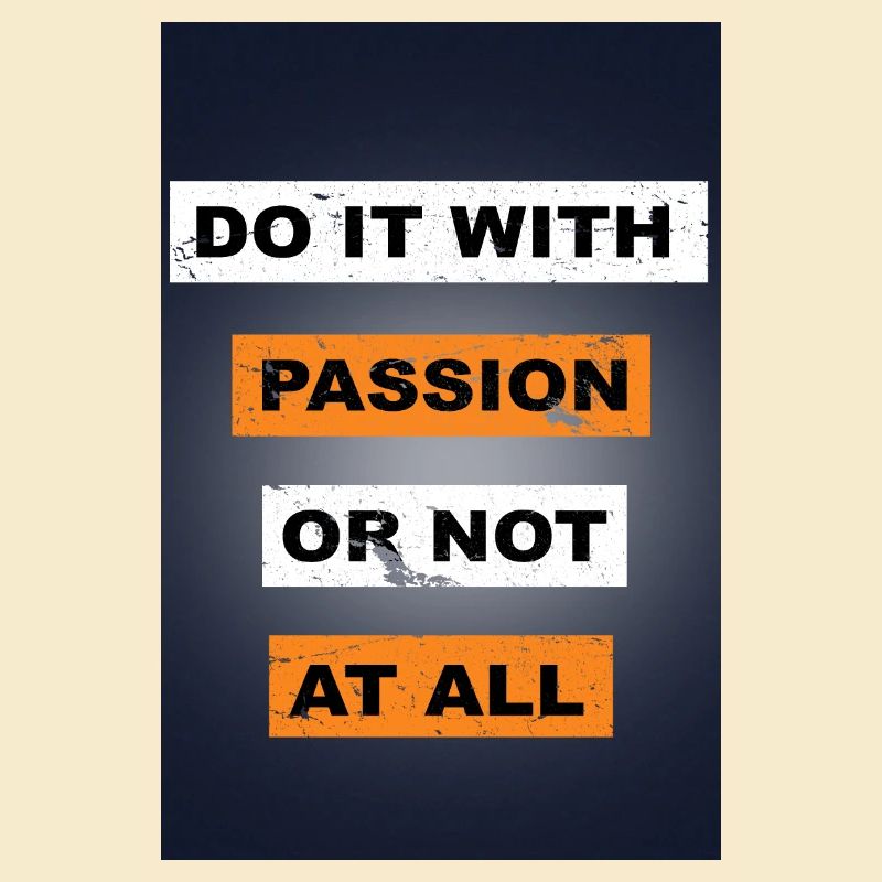 Faites-le avec passion ou ne dites pas du tout de lettrage