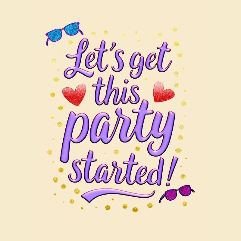 Lets get this party started