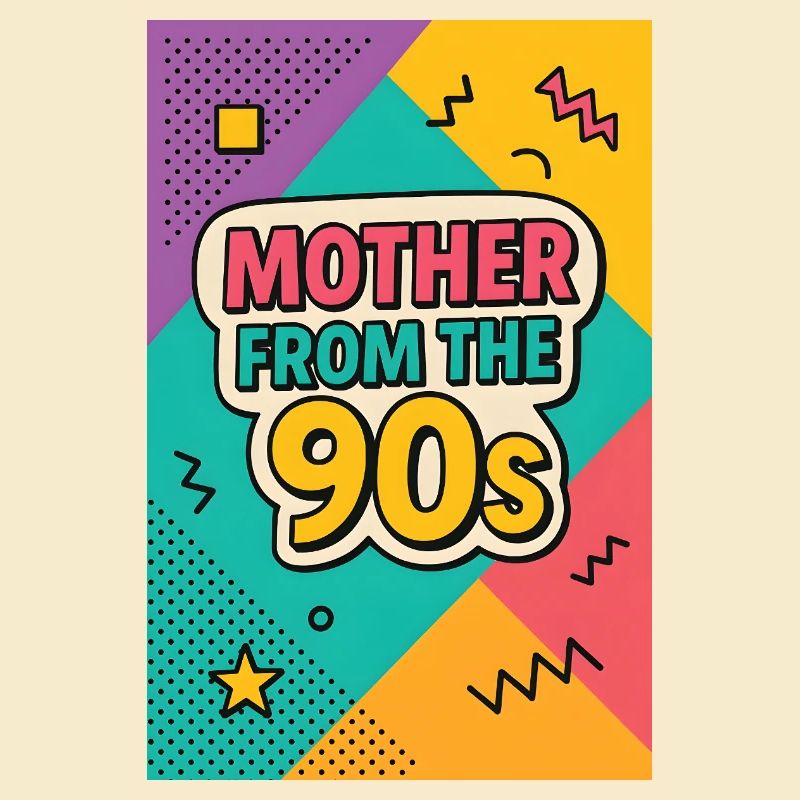 Mutter aus den 90er Jahren - Retro Muttertag
