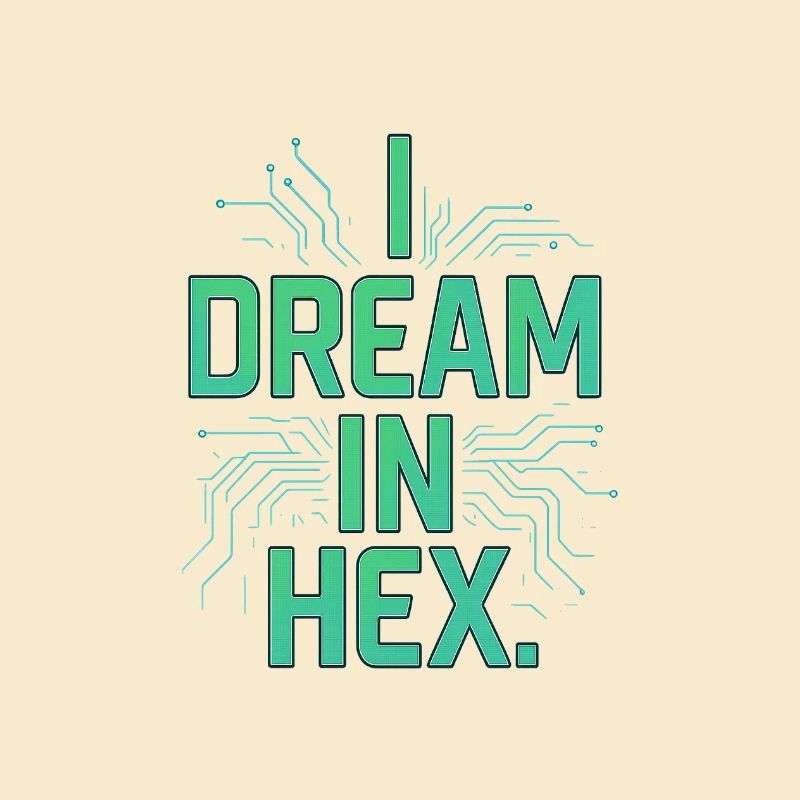 I Dream in Hex - T-shirt Nerdy Coder pour les développeurs