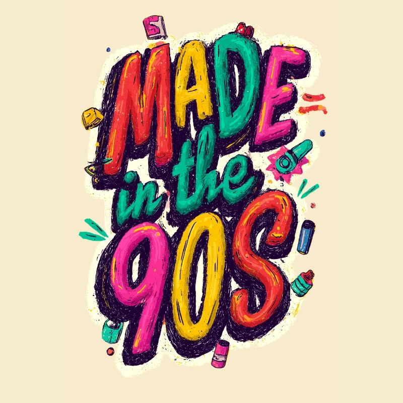 Made in the 90ies