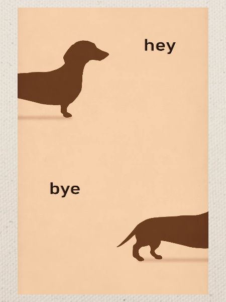 Hey Bye Dackel – Lustiges Hundeposter