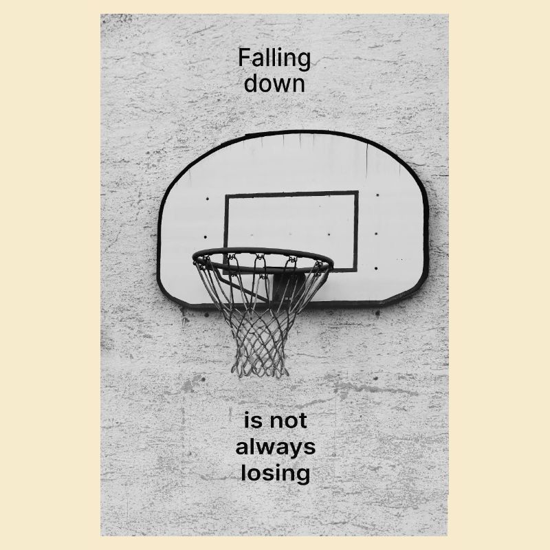 Falling Down Is Not Always Losing – Poster