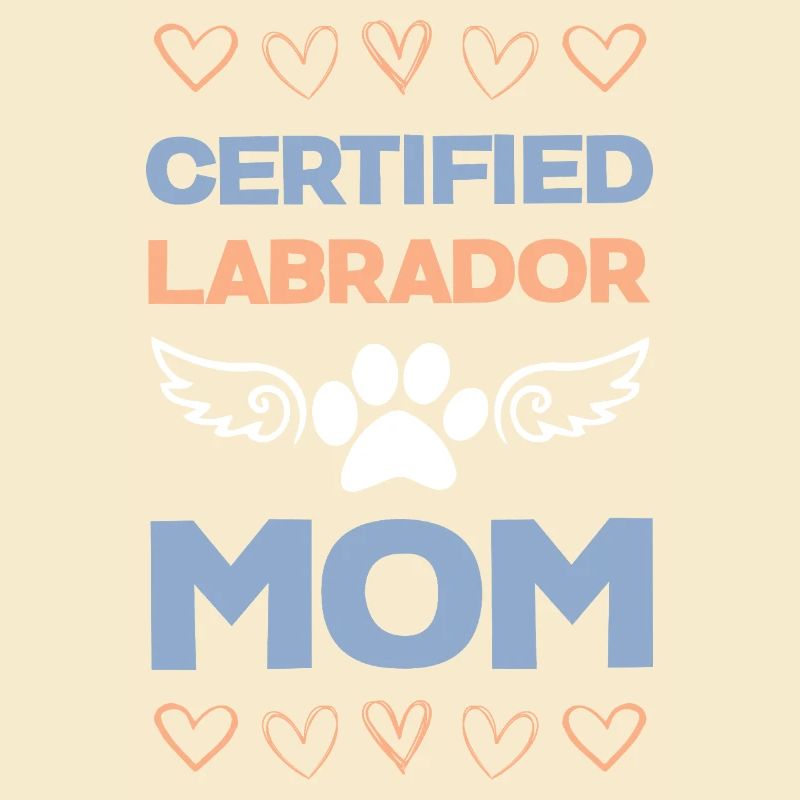 Certified Labrador Mom