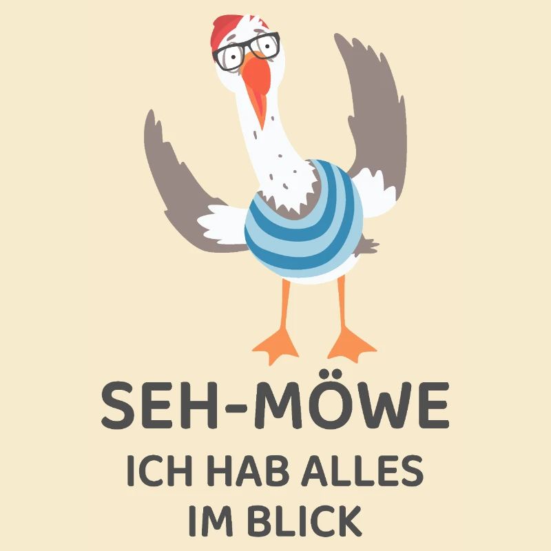 SEH-MÖWE I have everything in view – Funny Seagull