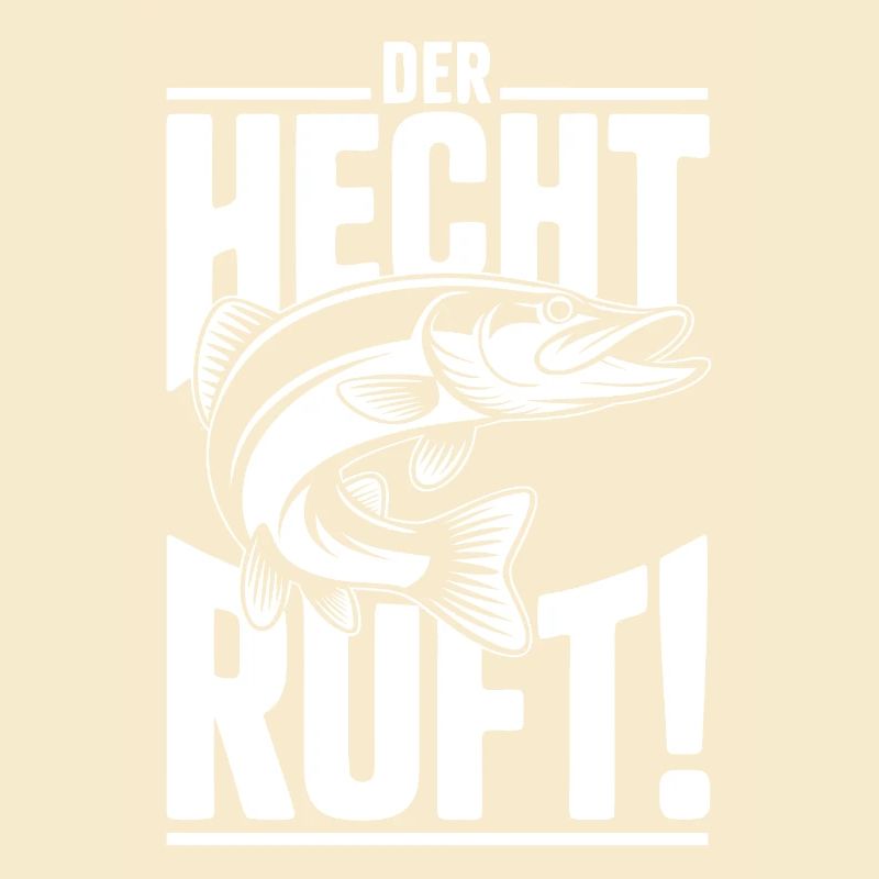 Der Hecht ruft!