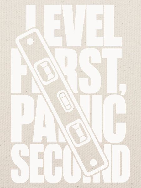 Wasserwaage – Level First, Panic Second