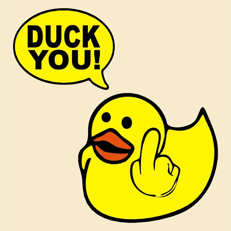 duck you