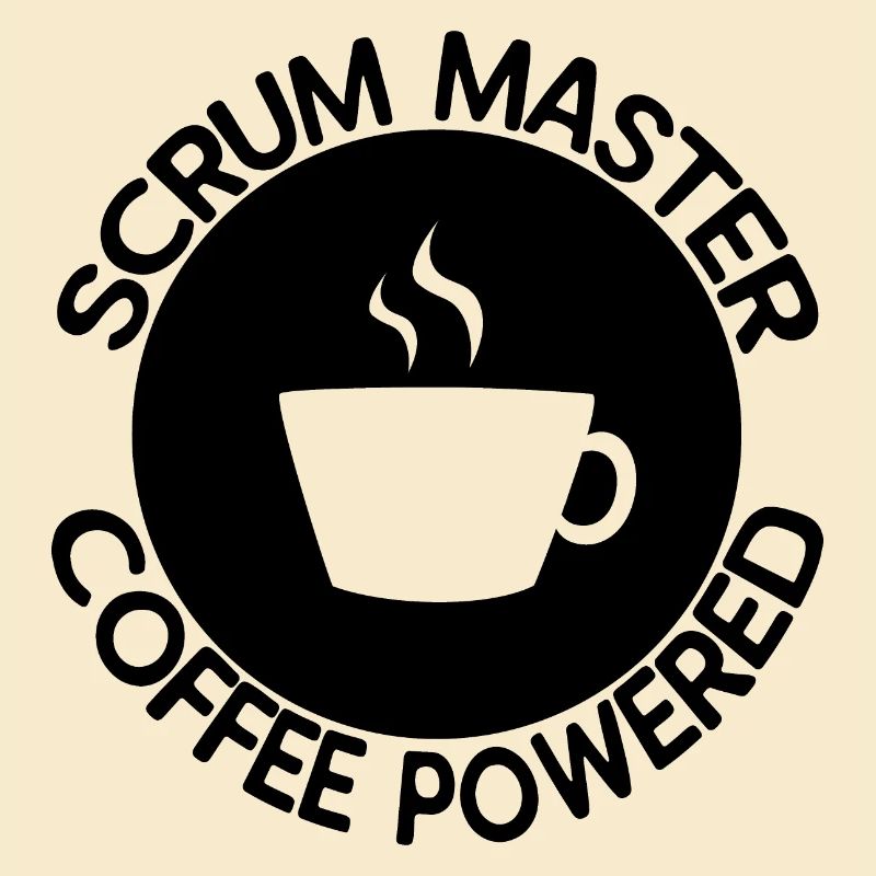 Scrum Master Coffee Powered
