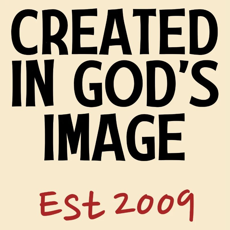 Created in God's Image Est 2009