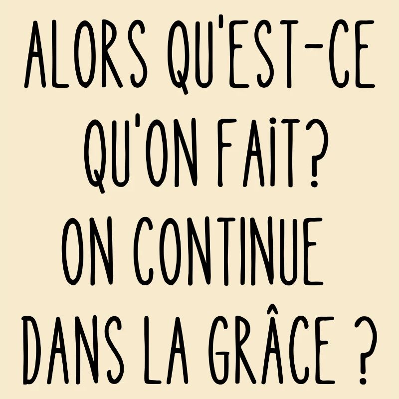 on continue dans la grâce