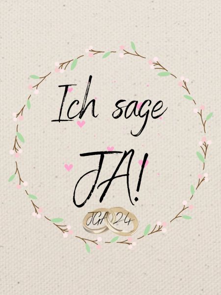 Ich sage JA!