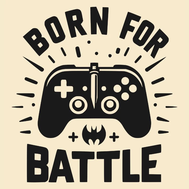 Born for Battle