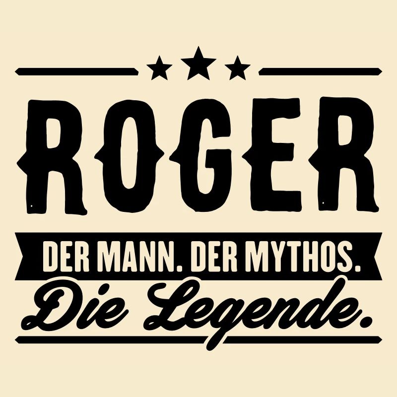Man Myth Legend Roger