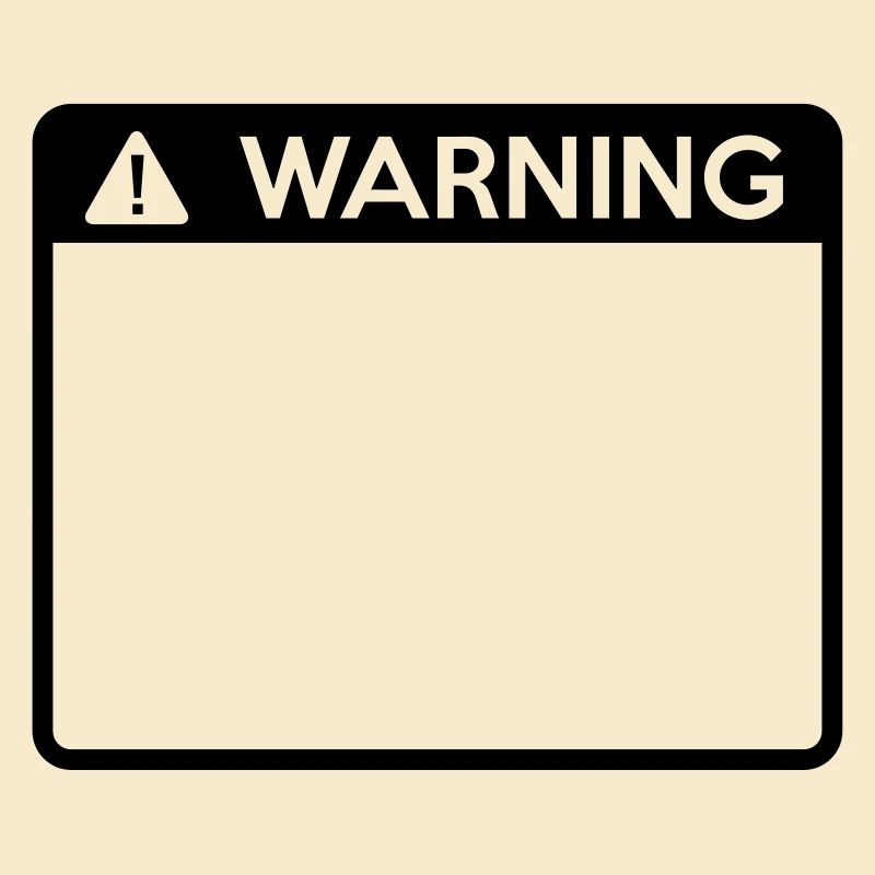 Warning Sign (1 colour)