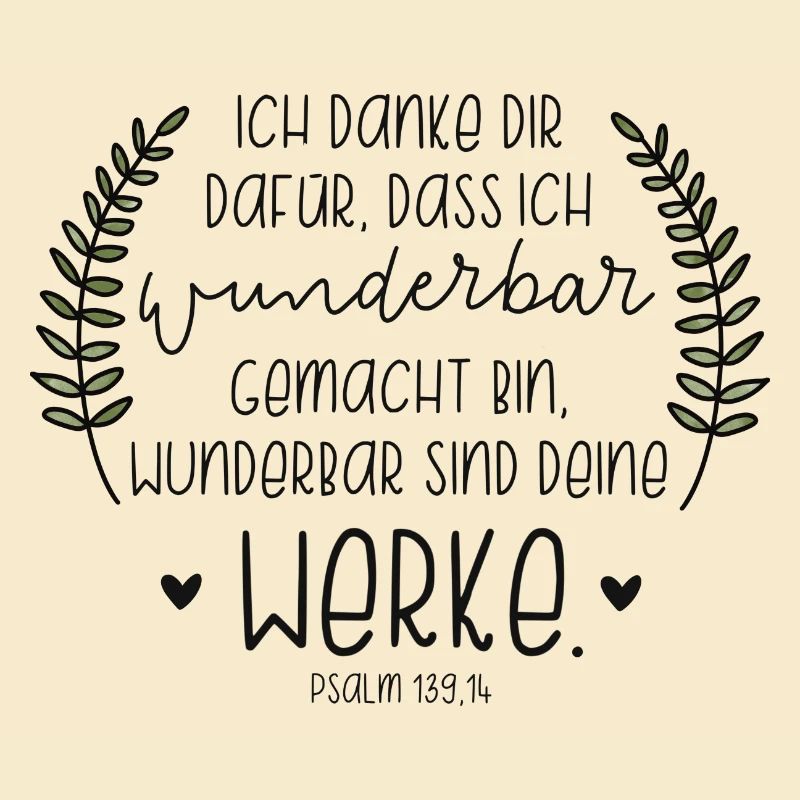 Ich danke dir, dass ich wunderbar gemacht bin