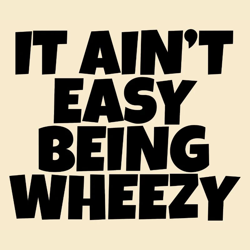 It Ain't Easy Being Wheezy 4