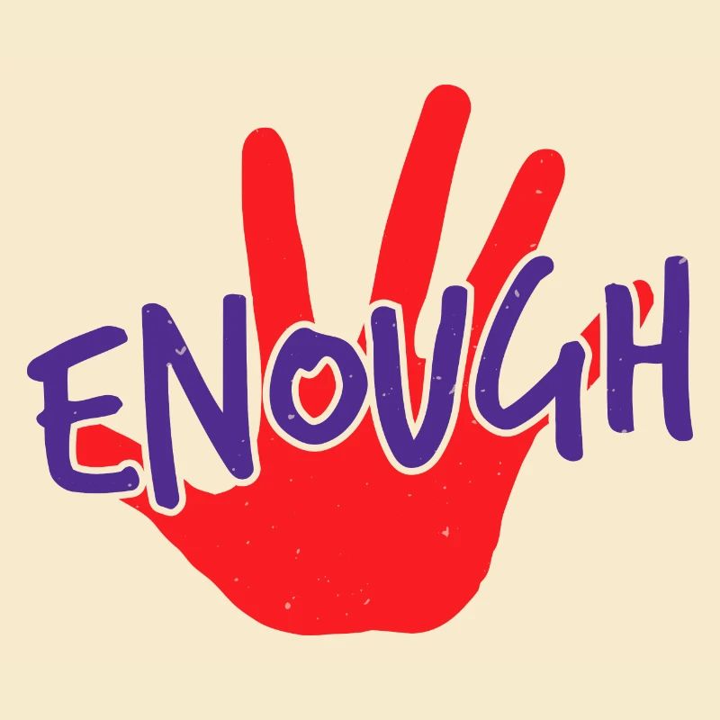 ENOUGH