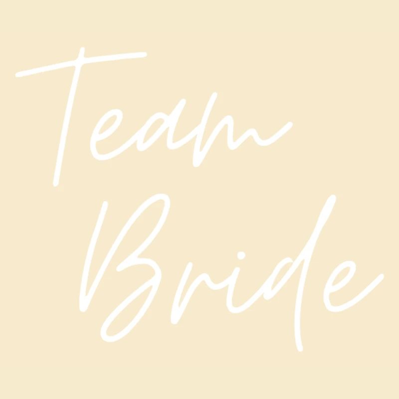 Team Bride