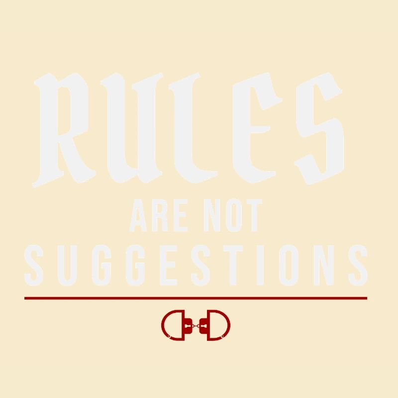 Rules Are Not Suggestions – Authority Mindset