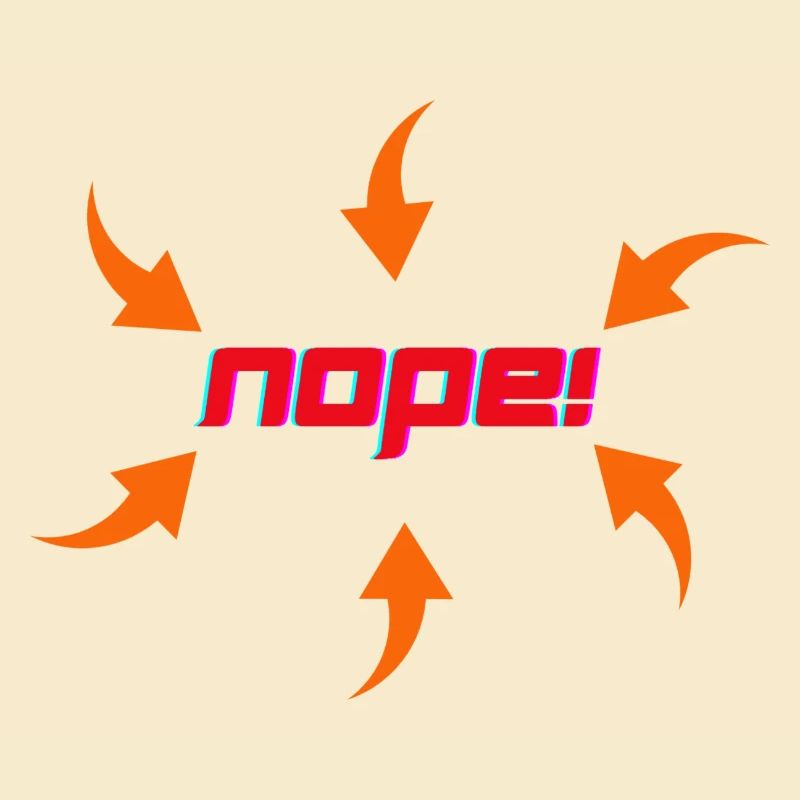 NOPE!