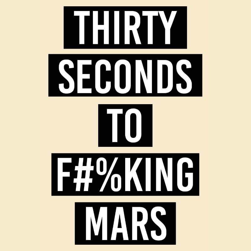 Trente secondes pour baiser Mars Graphic