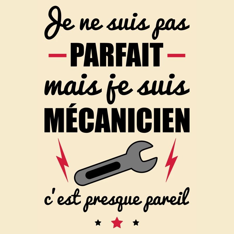 Pas parfait mécanicien, cadeau mécano mécaniciens