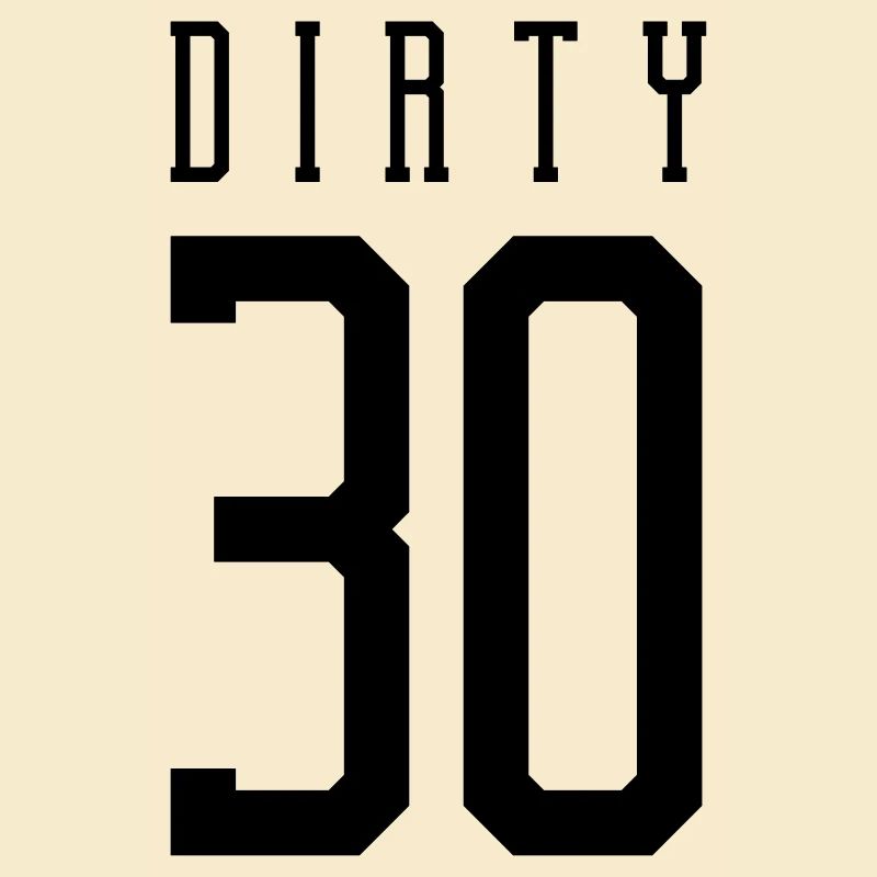 dirty 30 design
