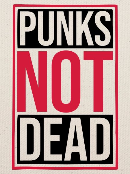 punks not dead Zitat