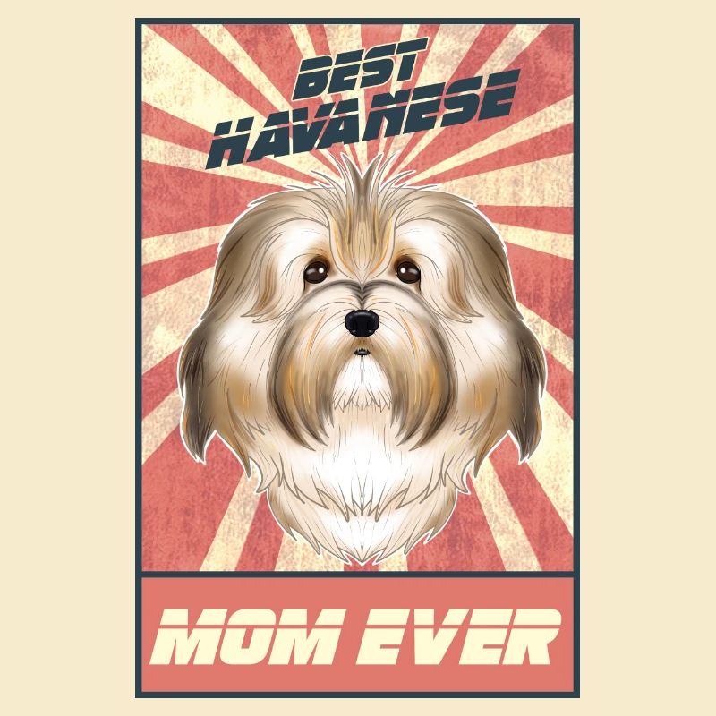 Best Havanese Mom Ever I Havanese Lover