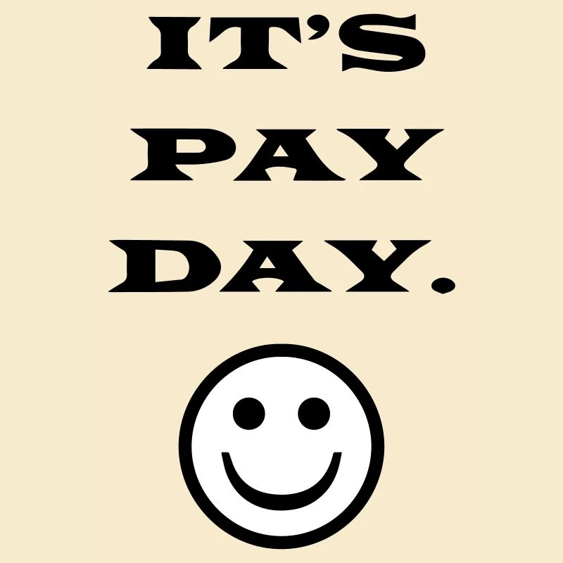 ITS PAY DAY