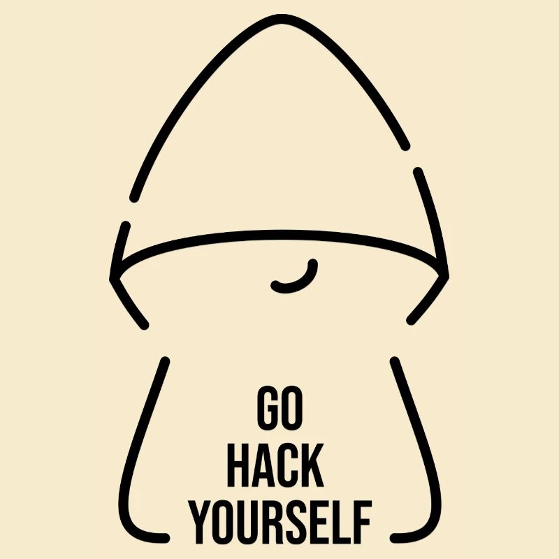 Go hack yourself