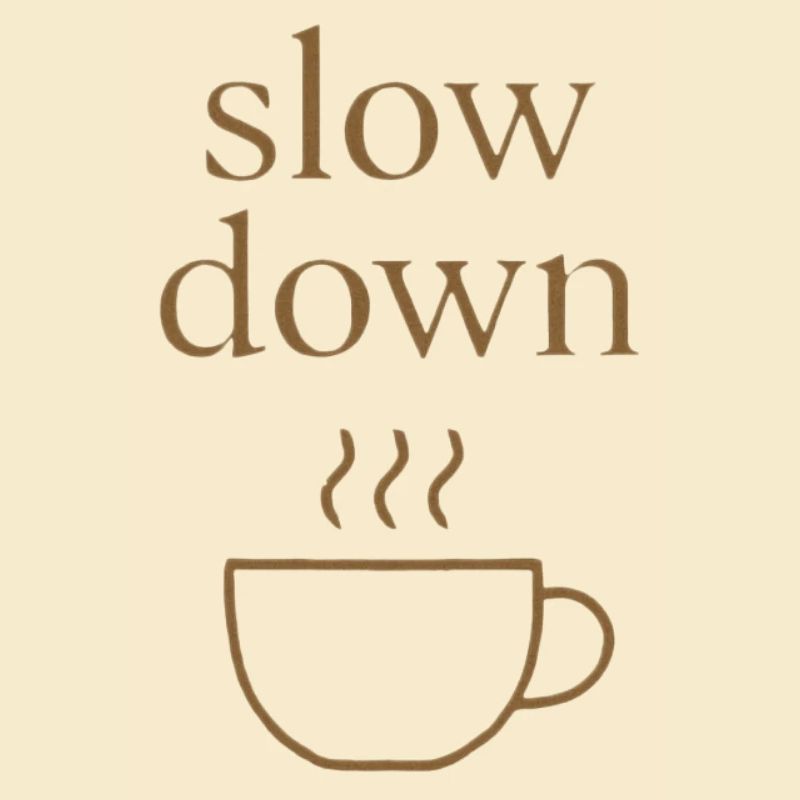 Slow Down | Minimalist coffee moment