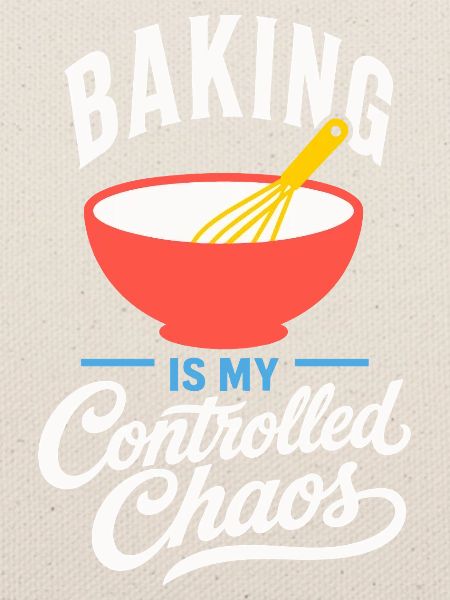 Backen – Baking Is My Controlled Chaos