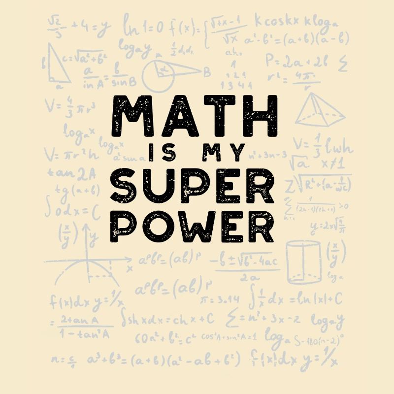 Math Is My Superpower - Math