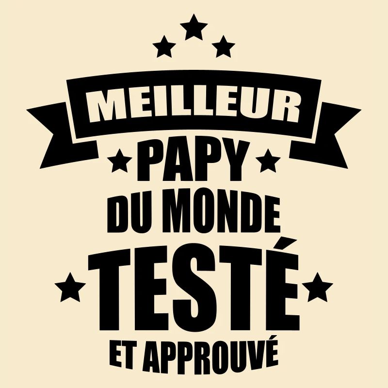 meilleur papy du monde testé et approuvé