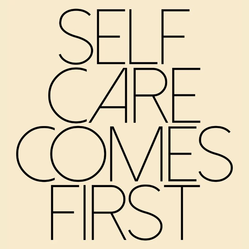 SELF CARE COMES FIRST 1