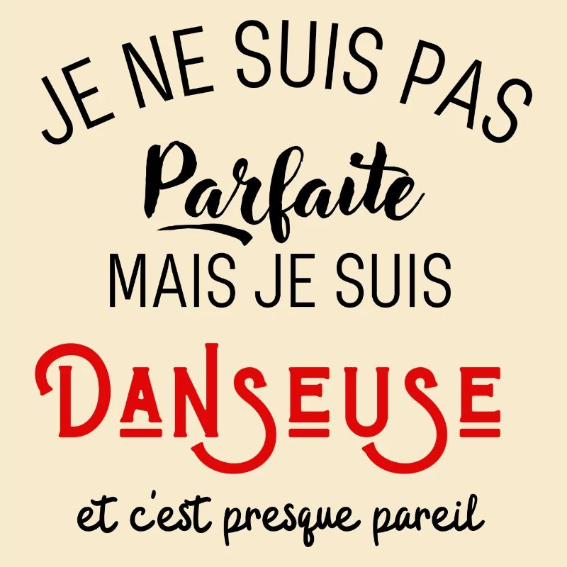 Pas parfaite mais danseuse