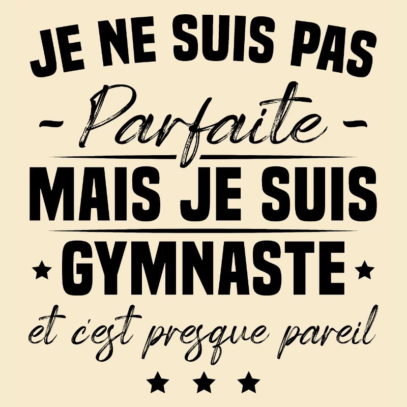 Je ne suis pas parfaite mais je suis gymnaste