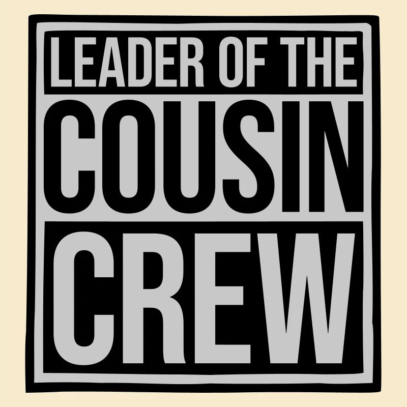 Leader Cousin Crew Team
